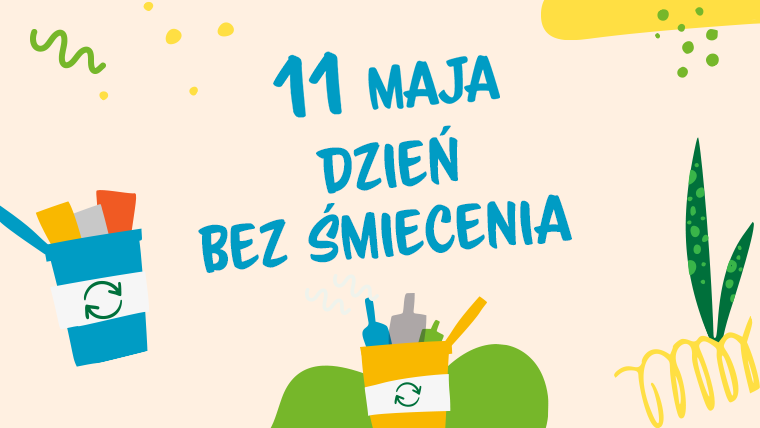 11 maja – Dzień bez Śmiecenia