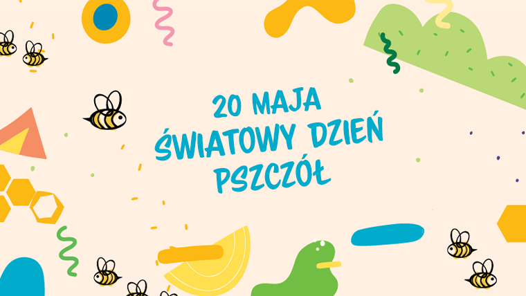 20 maja – Światowy Dzień Pszczół